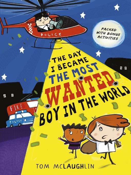 Title details for The Day I Became the Most Wanted Boy in the World by Tom McLaughlin - Available